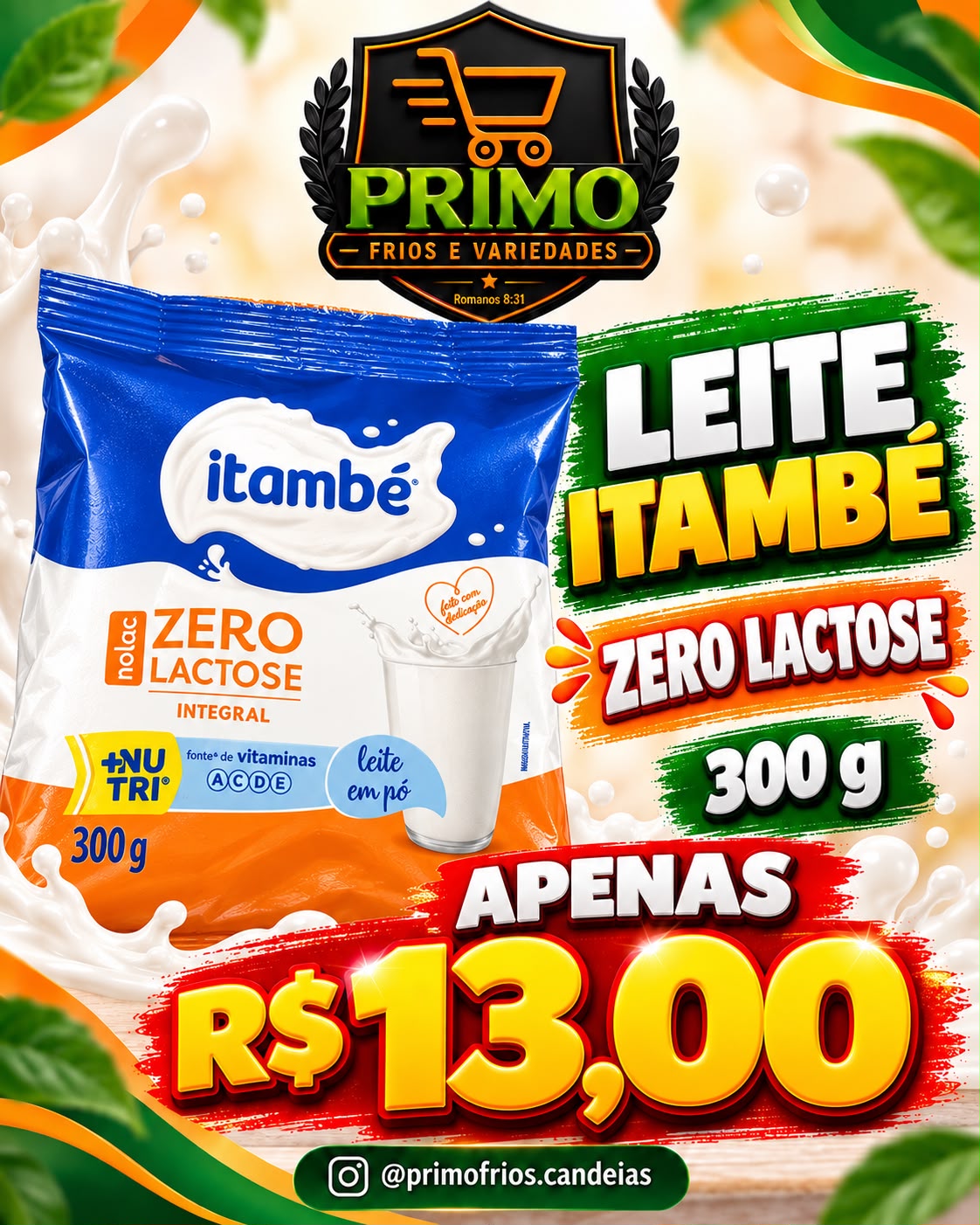 Arte da oferta: Leite Itambé Zero Lactose 300g
